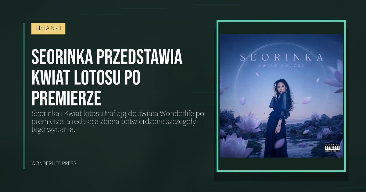 Wonderlife Press: Seorinka przedstawia Kwiat lotosu po premierze. okładka wydawnictwa. LISTA NR 1.