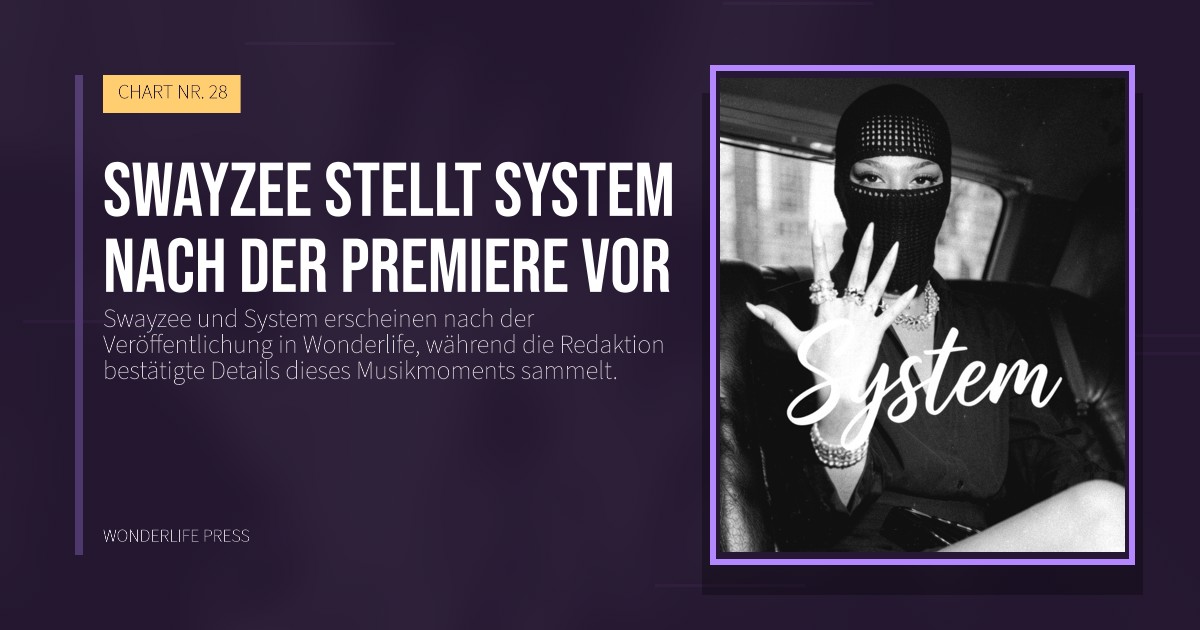 Wonderlife Press: Swayzee stellt System nach der Premiere vor. Veröffentlichungscover. CHART NR. 28.