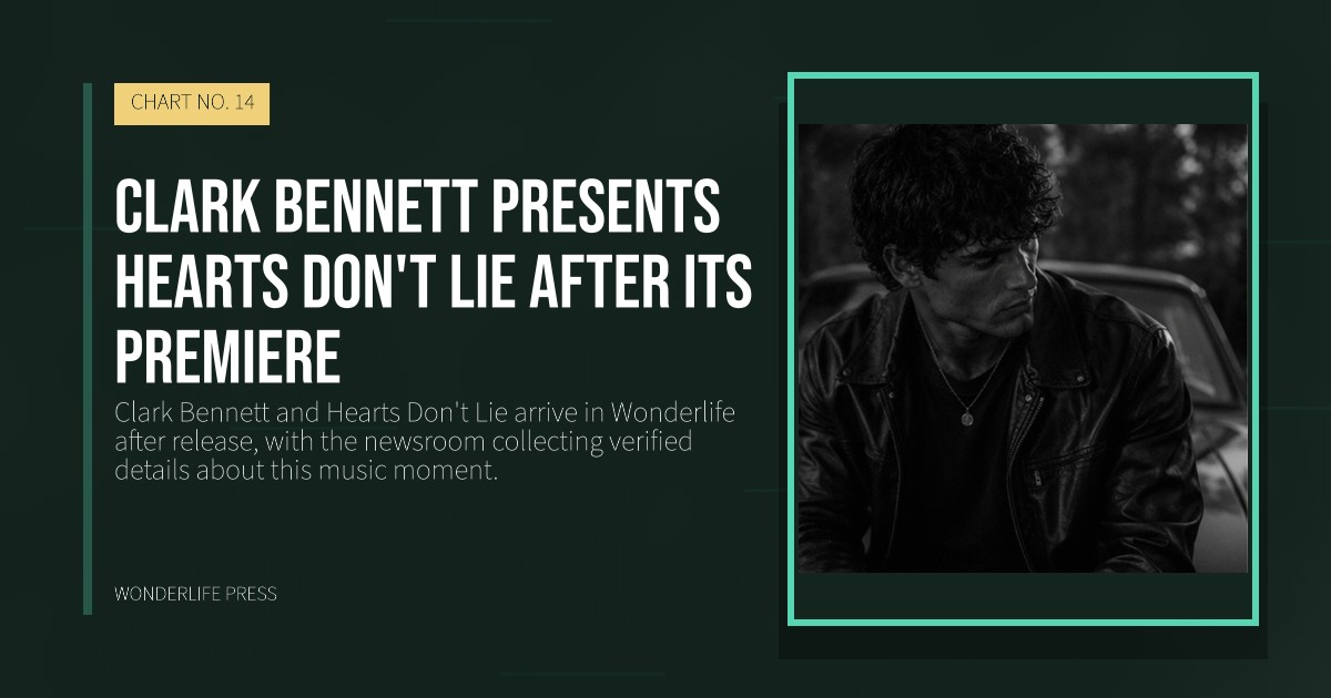 Wonderlife Press: Clark Bennett presents Hearts Don't Lie after its premiere. release artwork. CHART NO. 14.