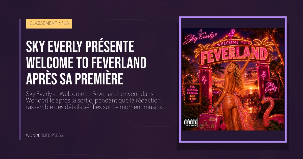 Wonderlife Press: Sky Everly présente Welcome to Feverland après sa première. pochette de la sortie. CLASSEMENT N° 16.