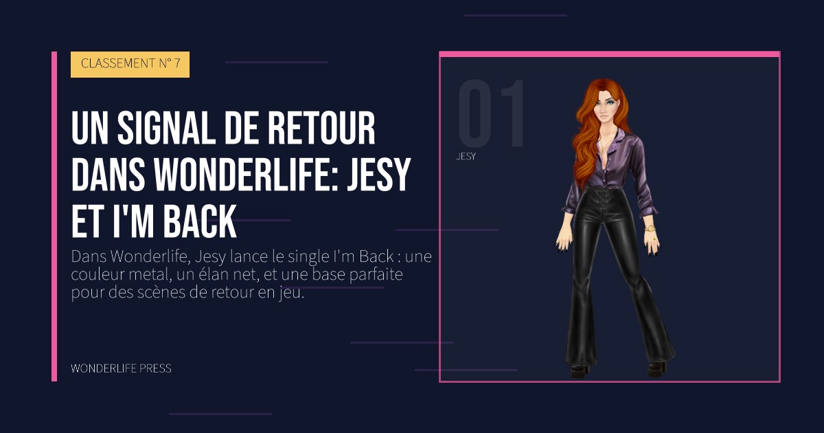 Wonderlife Press: Un signal de retour dans Wonderlife: Jesy et I'm Back. portrait des artistes. CLASSEMENT N° 7.