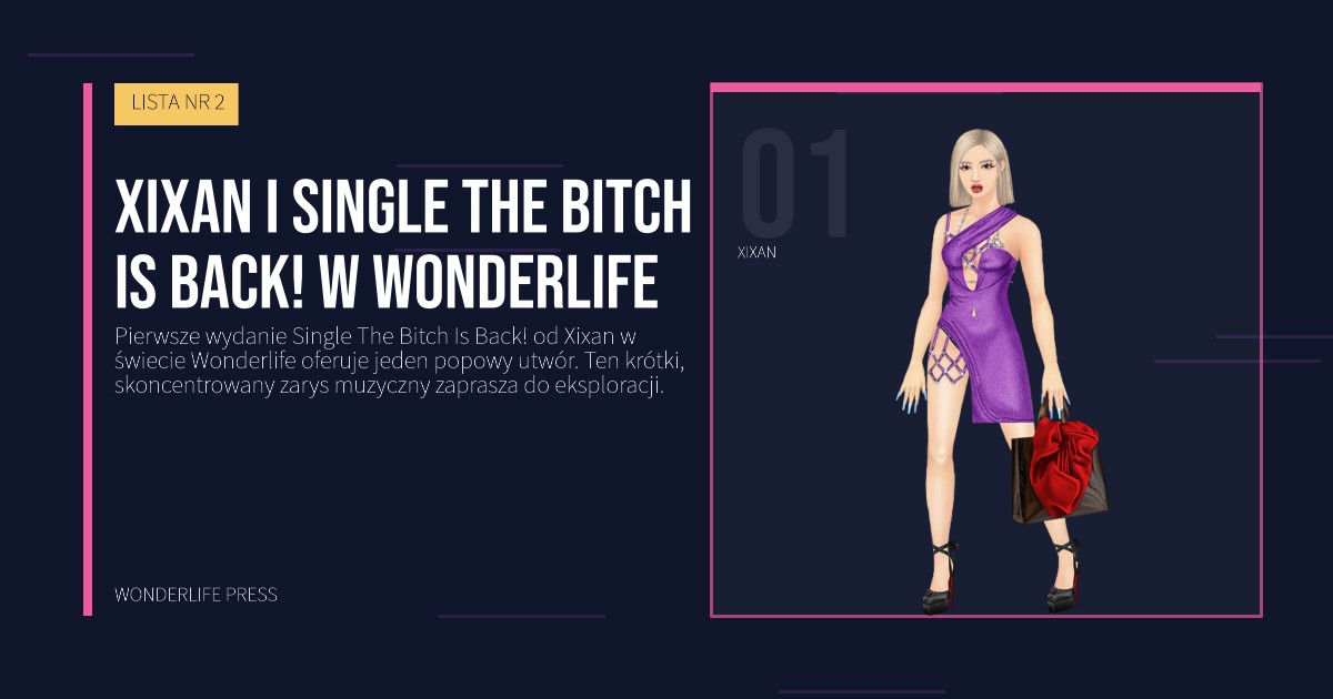 Wonderlife Press: Xixan i Single The Bitch Is Back! w Wonderlife. portret artystów. LISTA NR 2.