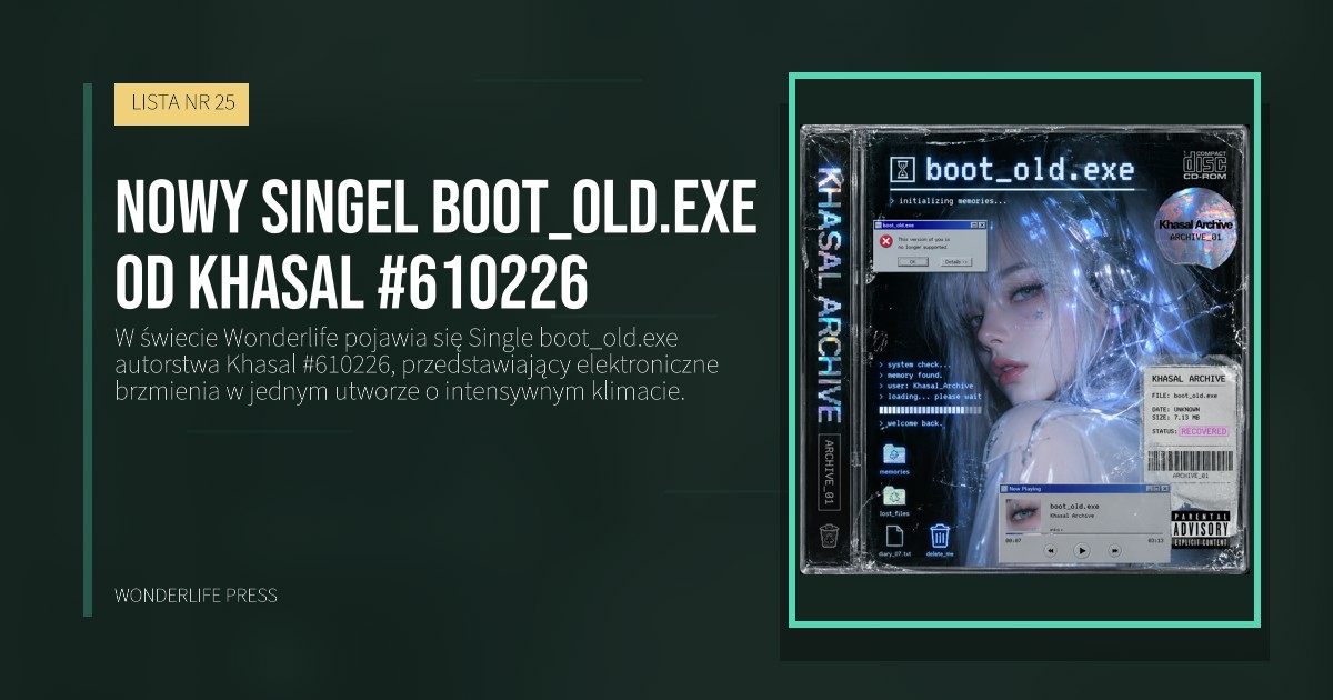 Wonderlife Press: Nowy singel boot_old.exe od Khasal #610226. okładka wydawnictwa. LISTA NR 25.