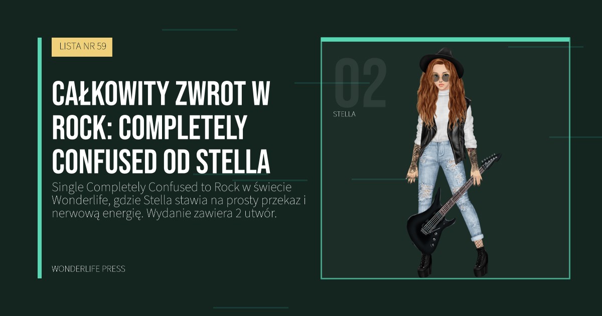 Wonderlife Press: Całkowity zwrot w Rock: Completely Confused od Stella. portret artystów. LISTA NR 59.