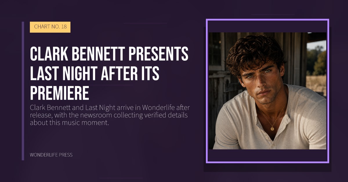 Wonderlife Press: Clark Bennett presents Last Night after its premiere. release artwork. CHART NO. 18.