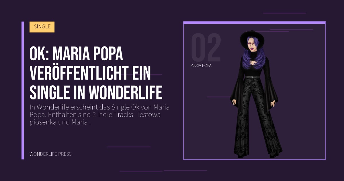 Wonderlife Press: Ok: Maria Popa veröffentlicht ein Single in Wonderlife. Künstlerporträt. SINGLE.