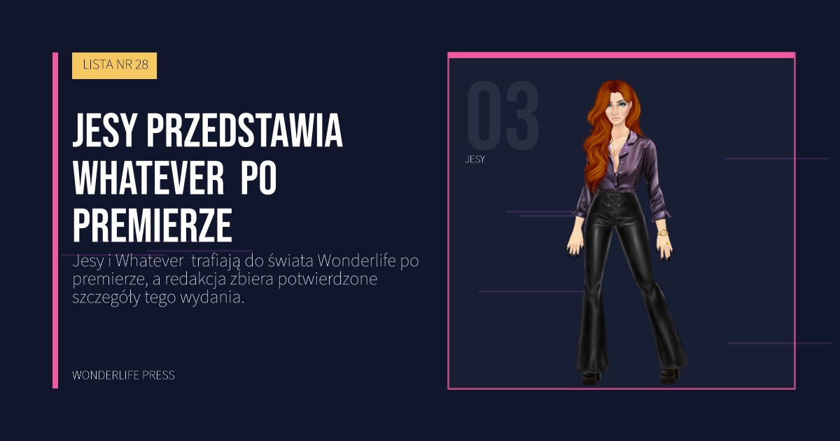 Wonderlife Press: Jesy przedstawia Whatever  po premierze. portret artystów. LISTA NR 28.