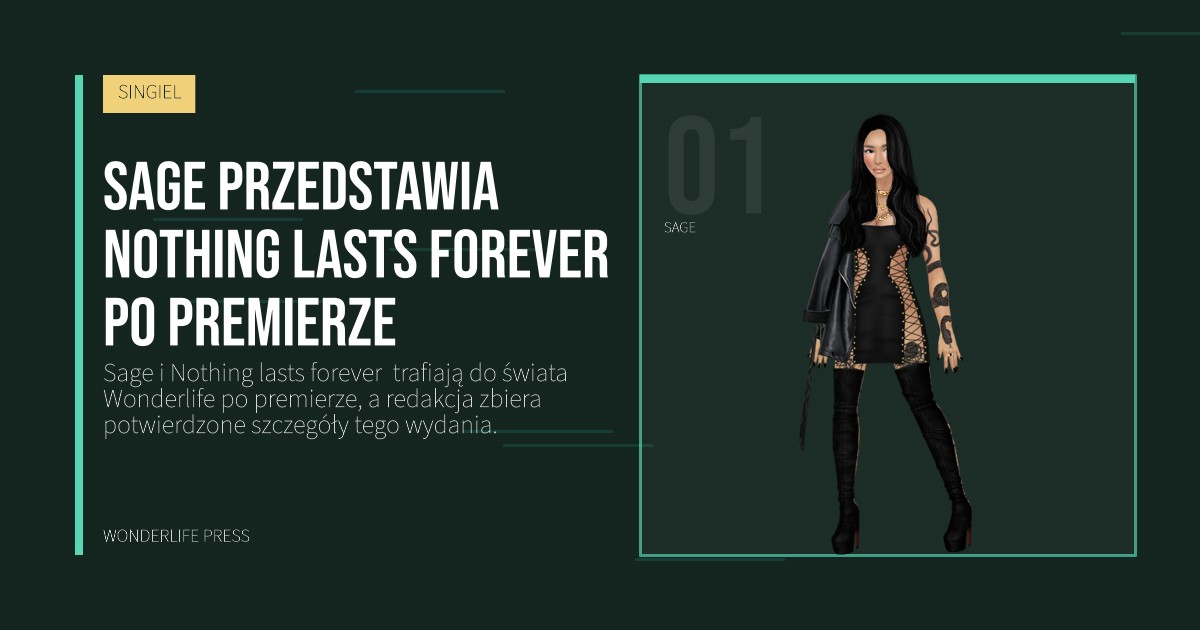 Wonderlife Press: Sage przedstawia Nothing lasts forever  po premierze. portret artystów. SINGIEL.