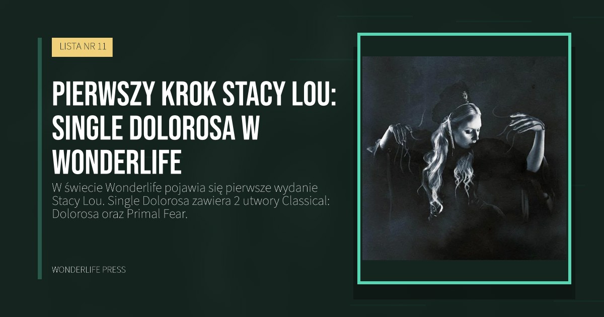 Wonderlife Press: Pierwszy krok Stacy Lou: Single Dolorosa w Wonderlife. okładka wydawnictwa. LISTA NR 11.