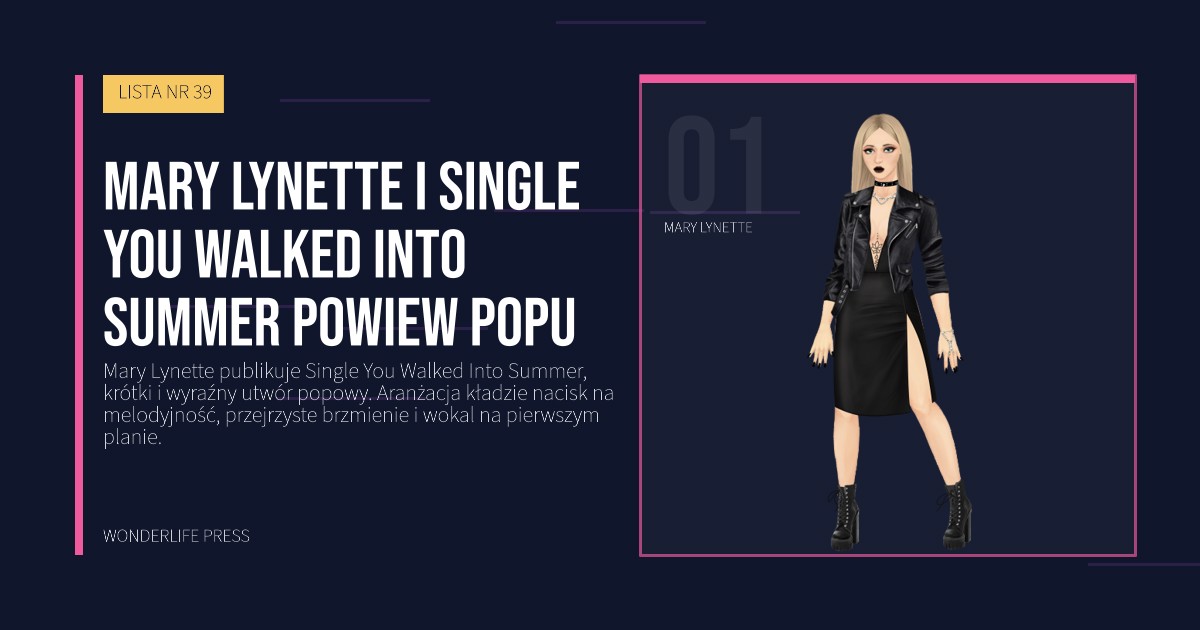 Wonderlife Press: Mary Lynette i Single You Walked Into Summer powiew popu. portret artystów. LISTA NR 39.