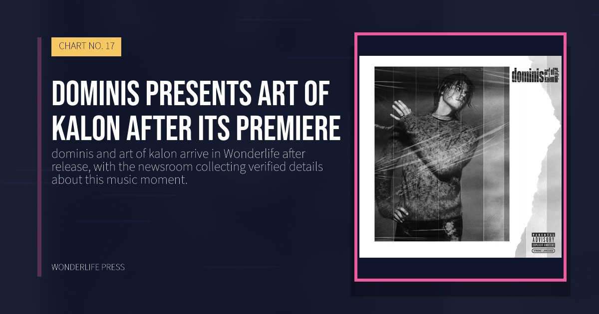 Wonderlife Press: dominis presents art of kalon after its premiere. release artwork. CHART NO. 17.