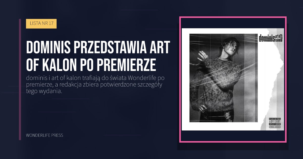 Wonderlife Press: dominis przedstawia art of kalon po premierze. okładka wydawnictwa. LISTA NR 17.