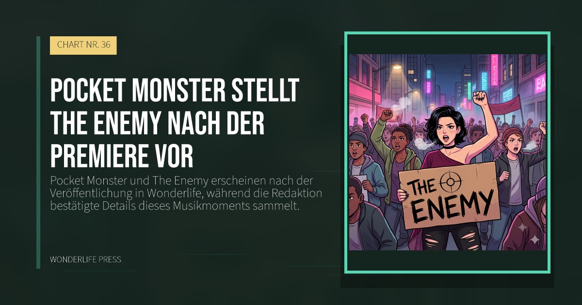 Wonderlife Press: Pocket Monster stellt The Enemy nach der Premiere vor. Veröffentlichungscover. CHART NR. 36.