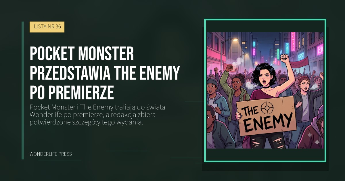 Wonderlife Press: Pocket Monster przedstawia The Enemy po premierze. okładka wydawnictwa. LISTA NR 36.