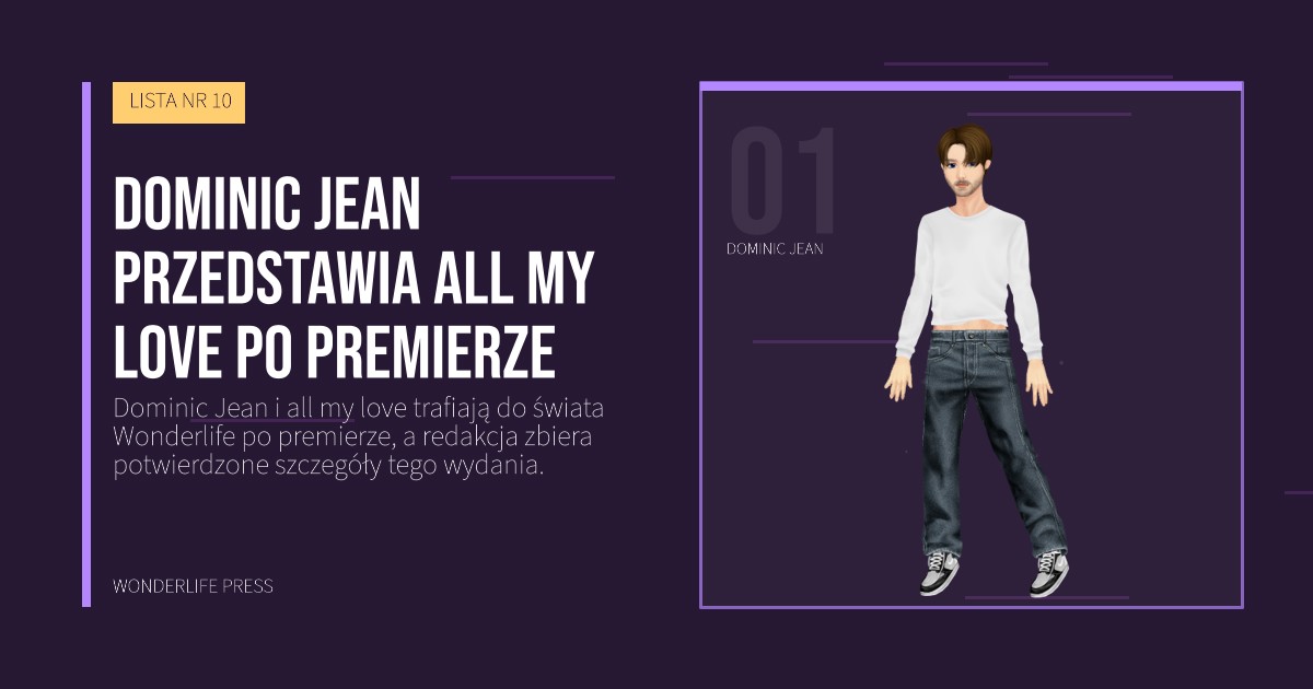 Wonderlife Press: Dominic Jean przedstawia all my love po premierze. portret artystów. LISTA NR 10.