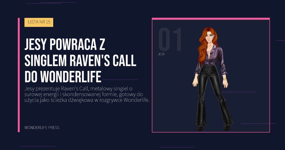 Wonderlife Press: Jesy powraca z singlem Raven's Call do Wonderlife. portret artystów. LISTA NR 15.