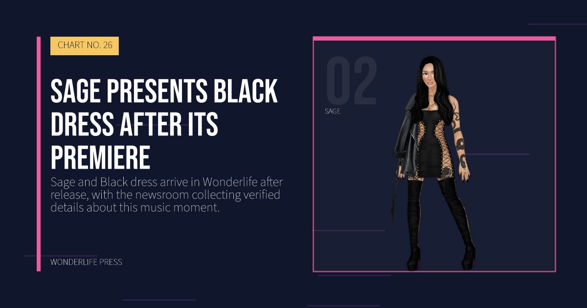 Wonderlife Press: Sage presents Black dress after its premiere. artist portrait. CHART NO. 26.