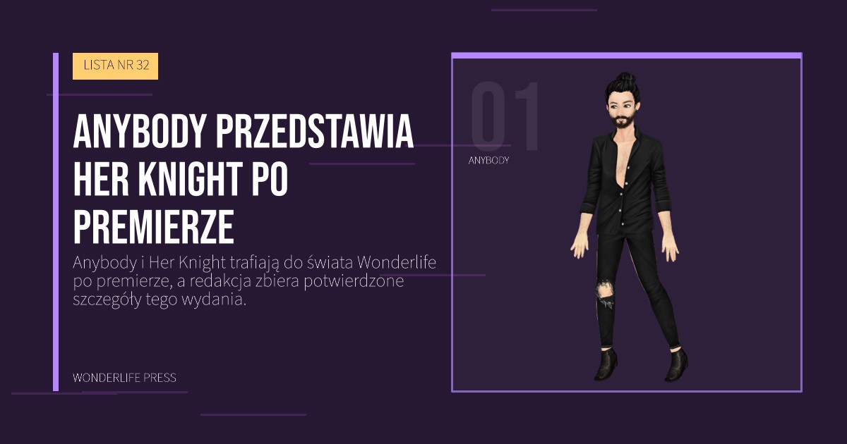 Wonderlife Press: Anybody przedstawia Her Knight po premierze. portret artystów. LISTA NR 32.