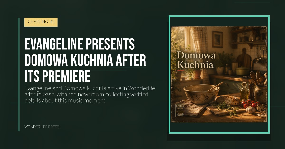 Wonderlife Press: Evangeline presents Domowa kuchnia after its premiere. release artwork. CHART NO. 43.