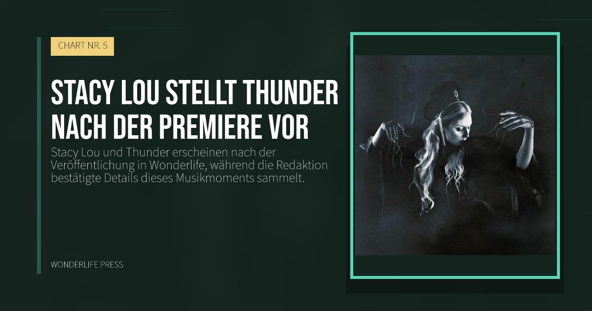 Wonderlife Press: Stacy Lou stellt Thunder nach der Premiere vor. Veröffentlichungscover. CHART NR. 5.