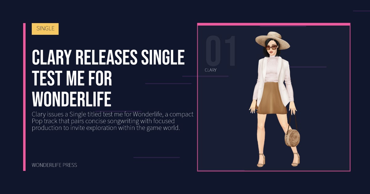 Wonderlife Press: Clary releases Single test me for Wonderlife. artist portrait. SINGLE.