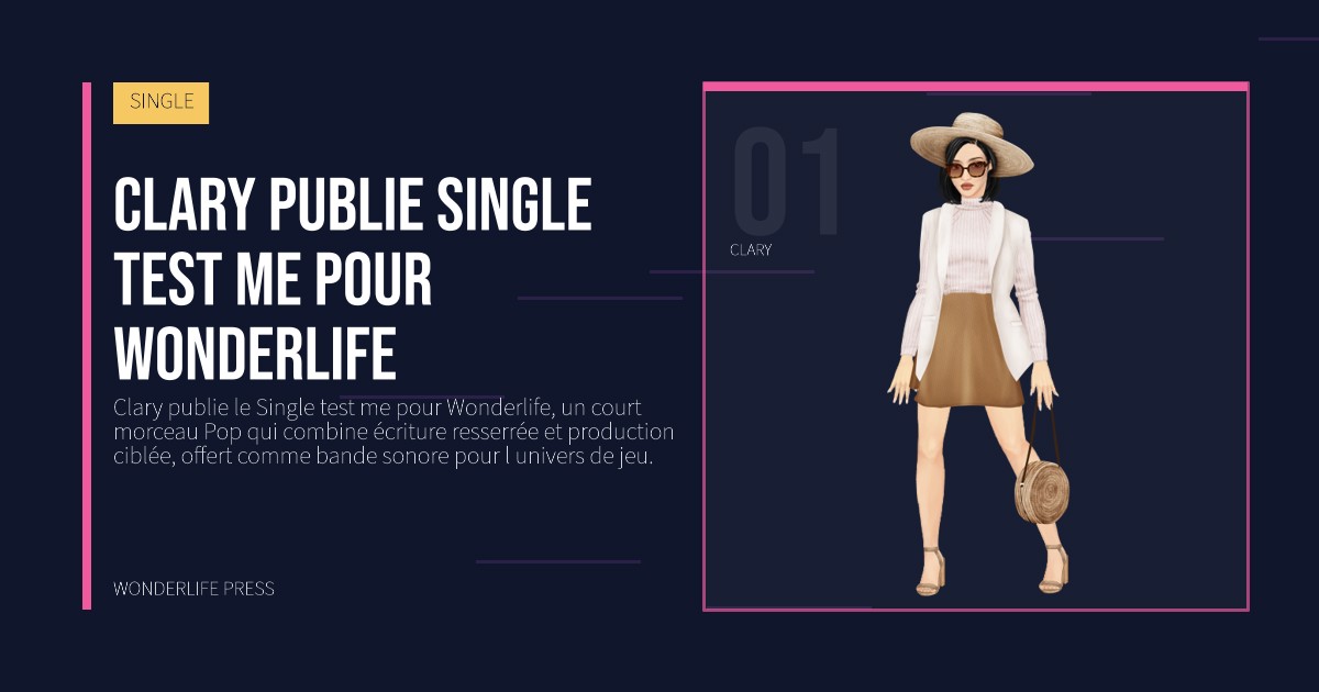 Wonderlife Press: Clary publie Single test me pour Wonderlife. portrait des artistes. SINGLE.