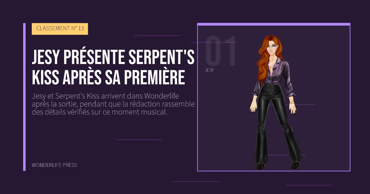 Wonderlife Press: Jesy présente Serpent's Kiss après sa première. portrait des artistes. CLASSEMENT N° 13.