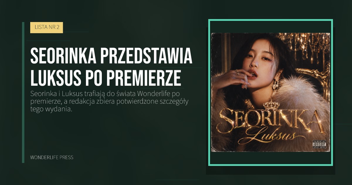 Wonderlife Press: Seorinka przedstawia Luksus po premierze. okładka wydawnictwa. LISTA NR 2.