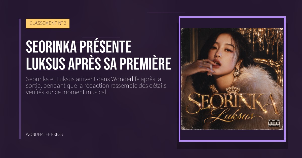 Wonderlife Press: Seorinka présente Luksus après sa première. pochette de la sortie. CLASSEMENT N° 2.