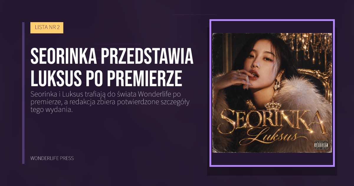Wonderlife Press: Seorinka przedstawia Luksus po premierze. okładka wydawnictwa. LISTA NR 2.