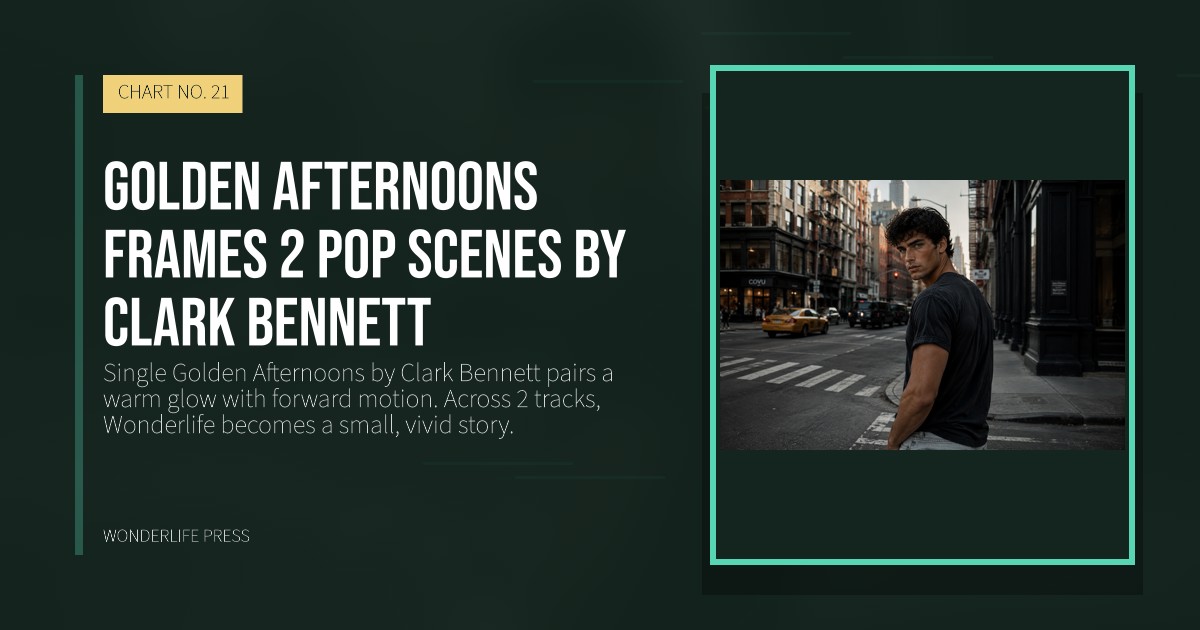 Wonderlife Press: Golden Afternoons frames 2 pop scenes by Clark Bennett. release artwork. CHART NO. 21.