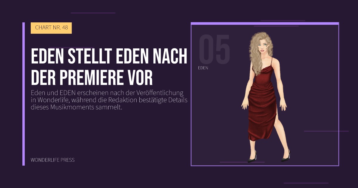 Wonderlife Press: Eden stellt EDEN nach der Premiere vor. Künstlerporträt. CHART NR. 48.