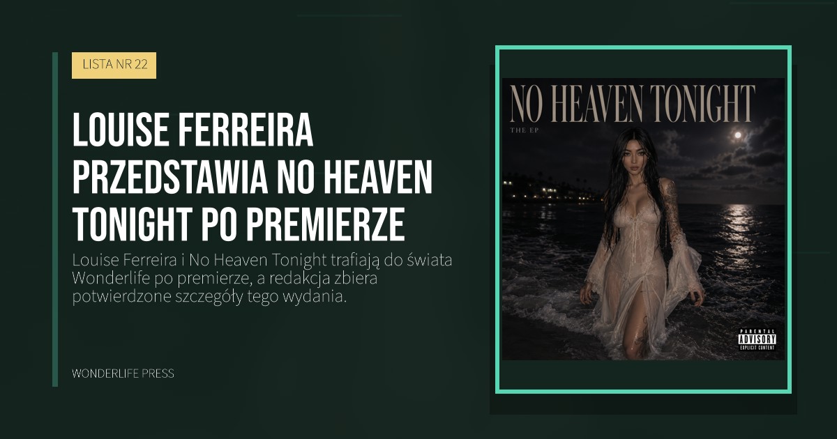Wonderlife Press: Louise Ferreira przedstawia No Heaven Tonight po premierze. okładka wydawnictwa. LISTA NR 22.