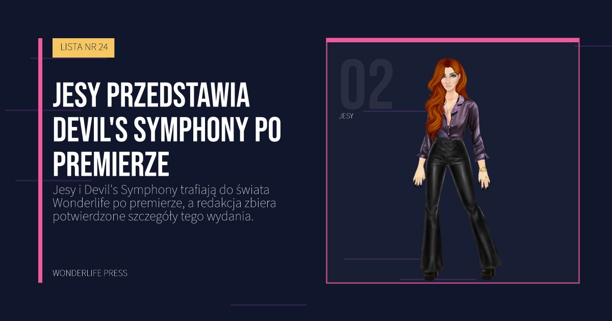 Wonderlife Press: Jesy przedstawia Devil's Symphony po premierze. portret artystów. LISTA NR 24.