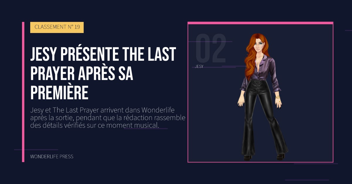 Wonderlife Press: Jesy présente The Last Prayer après sa première. portrait des artistes. CLASSEMENT N° 19.
