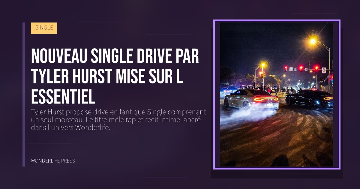 Wonderlife Press: Nouveau Single drive par Tyler Hurst mise sur l essentiel. pochette de la sortie. SINGLE.
