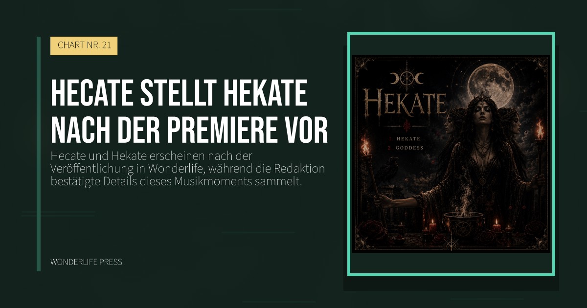 Wonderlife Press: Hecate stellt Hekate nach der Premiere vor. Veröffentlichungscover. CHART NR. 21.