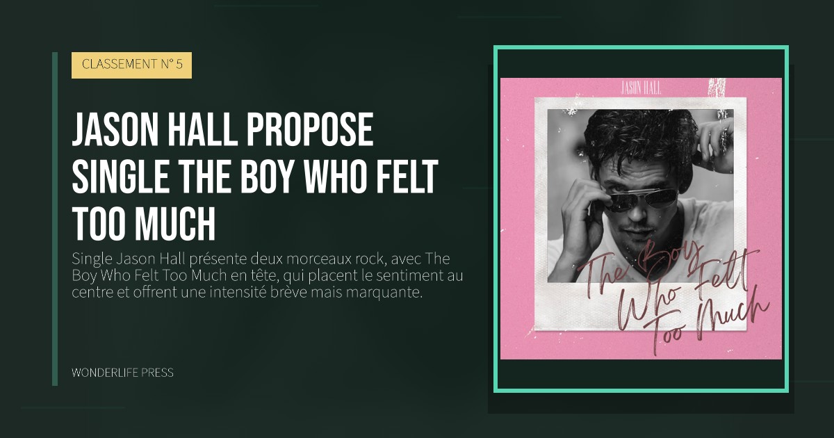 Wonderlife Press: Jason Hall propose Single The Boy Who Felt Too Much. pochette de la sortie. CLASSEMENT N° 5.