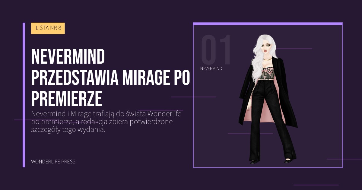 Wonderlife Press: Nevermind przedstawia Mirage po premierze. portret artystów. LISTA NR 8.
