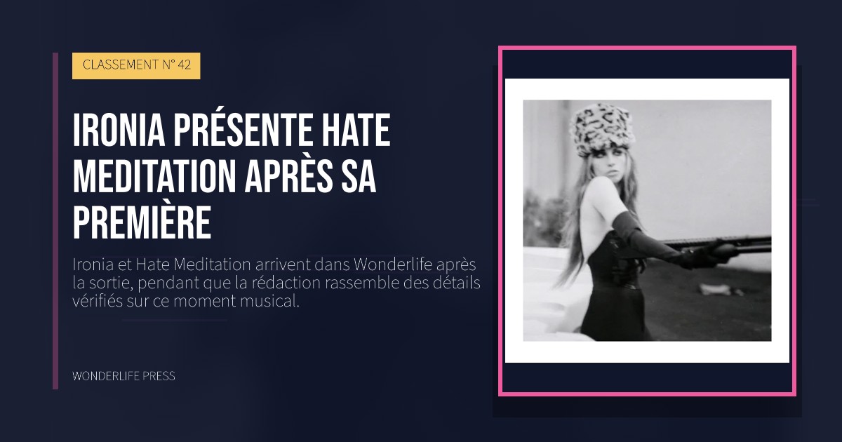 Wonderlife Press: Ironia présente Hate Meditation après sa première. pochette de la sortie. CLASSEMENT N° 42.