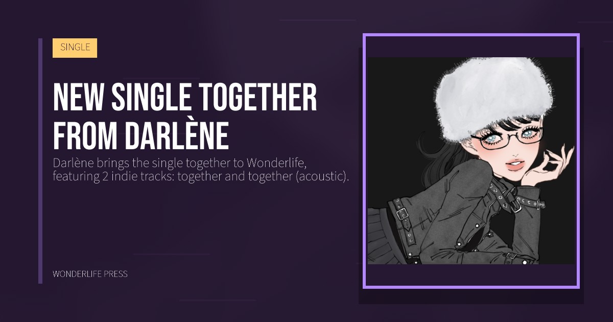 Wonderlife Press: New single together from Darlène. release artwork. SINGLE.