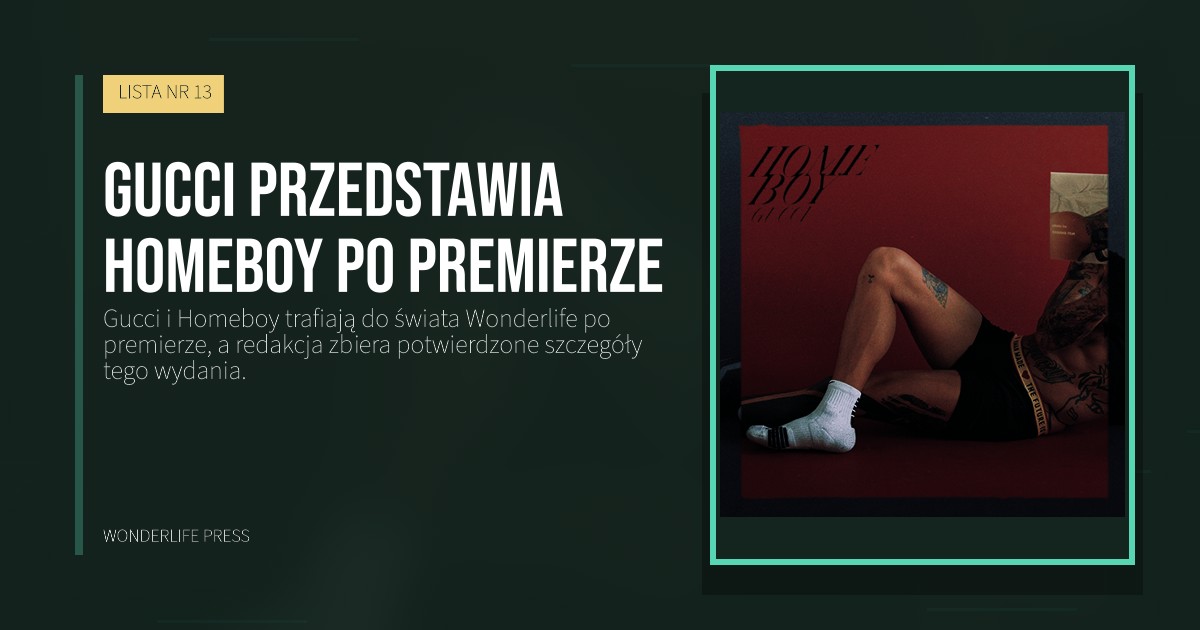 Wonderlife Press: Gucci przedstawia Homeboy po premierze. okładka wydawnictwa. LISTA NR 13.