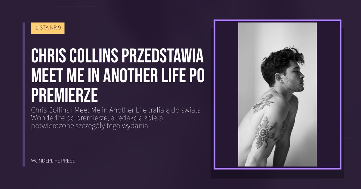 Wonderlife Press: Chris Collins przedstawia Meet Me in Another Life po premierze. okładka wydawnictwa. LISTA NR 9.