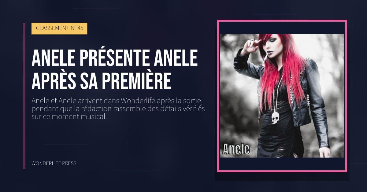 Wonderlife Press: Anele présente Anele après sa première. pochette de la sortie. CLASSEMENT N° 45.
