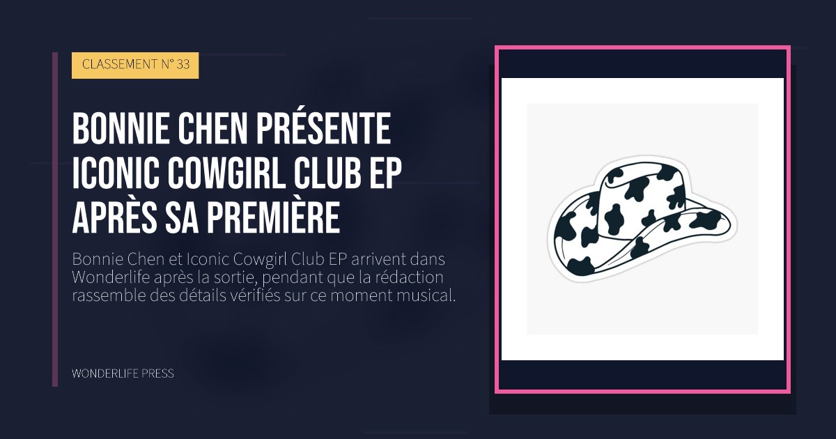 Wonderlife Press: Bonnie Chen présente Iconic Cowgirl Club EP après sa première. pochette de la sortie. CLASSEMENT N° 33.