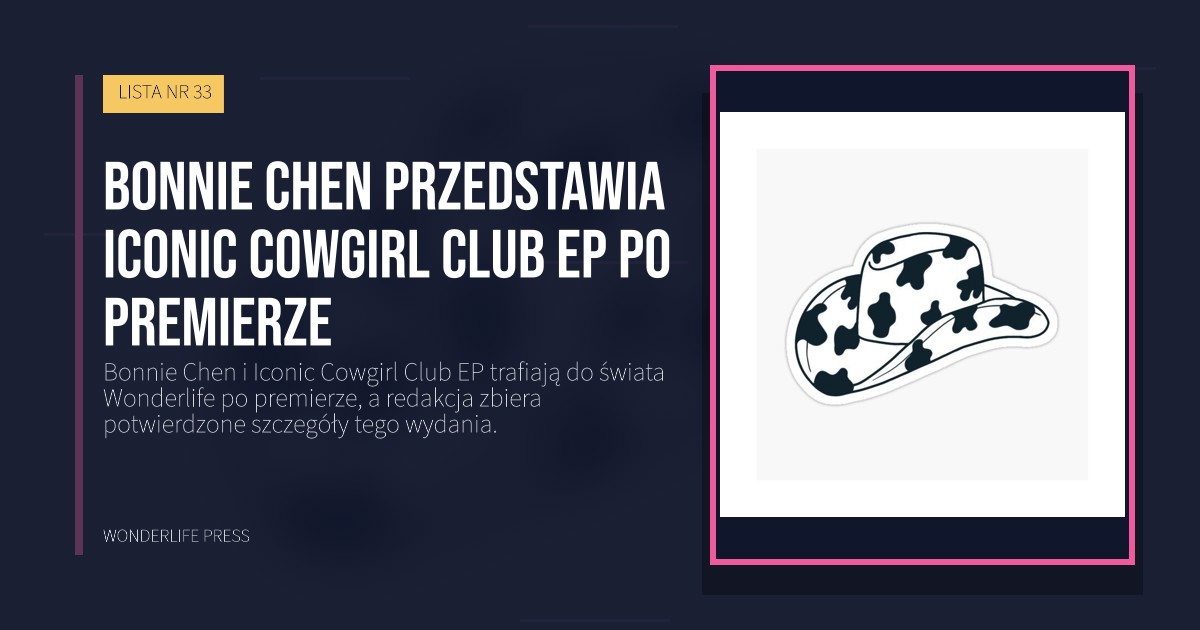 Wonderlife Press: Bonnie Chen przedstawia Iconic Cowgirl Club EP po premierze. okładka wydawnictwa. LISTA NR 33.