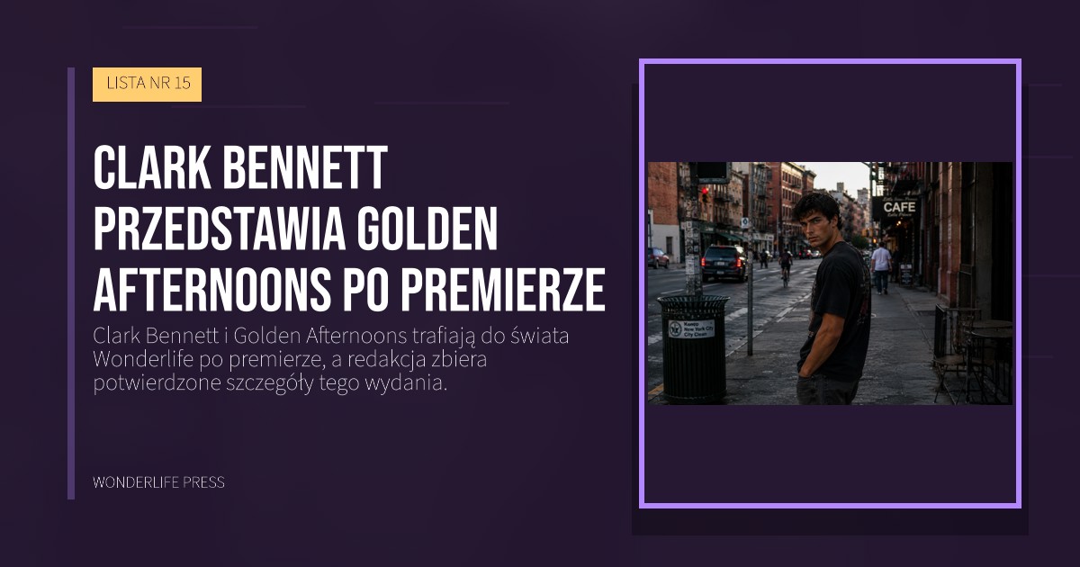 Wonderlife Press: Clark Bennett przedstawia Golden Afternoons po premierze. okładka wydawnictwa. LISTA NR 15.