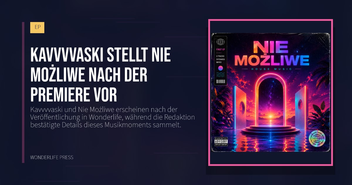 Wonderlife Press: Kavvvvaski stellt Nie Możliwe nach der Premiere vor. Veröffentlichungscover. EP.
