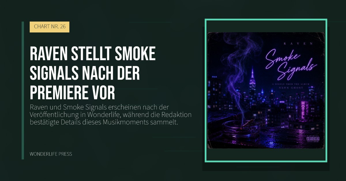 Wonderlife Press: Raven stellt Smoke Signals nach der Premiere vor. Veröffentlichungscover. CHART NR. 26.