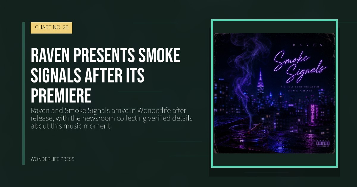 Wonderlife Press: Raven presents Smoke Signals after its premiere. release artwork. CHART NO. 26.